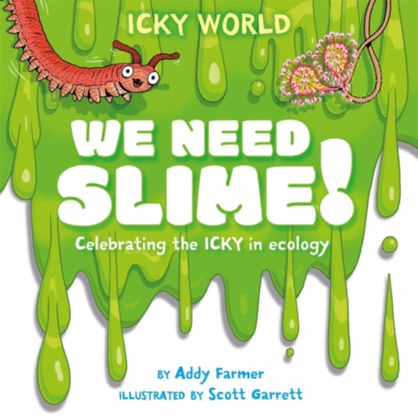 Icky World: We Need SLIME! (häftad, eng)