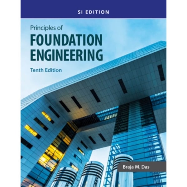 Principles of Foundation Engineering, SI (häftad, eng)