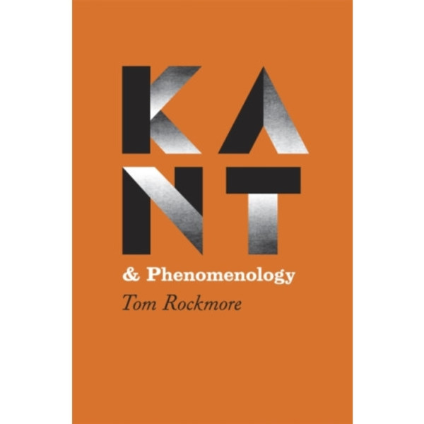 Kant and Phenomenology (häftad, eng)