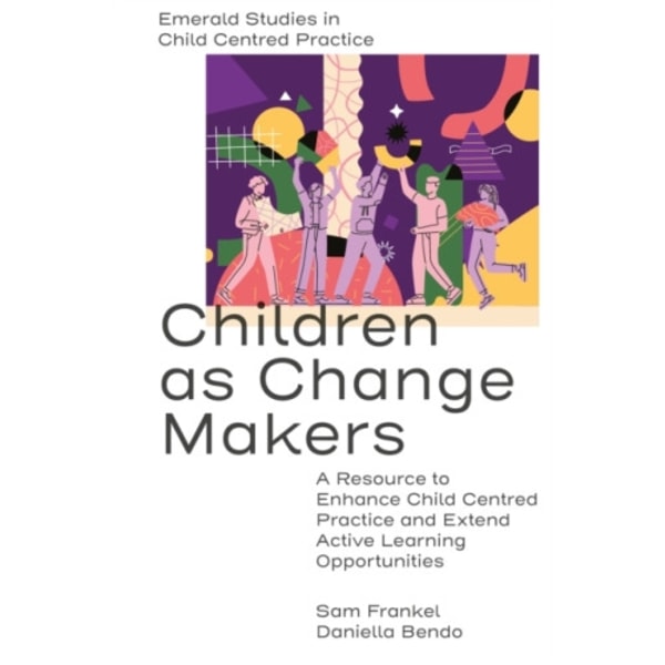 Children as Change Makers (inbunden, eng)