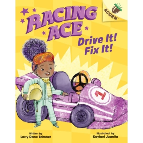 Drive It! Fix It!: An Acorn Book (Racing Ace #1) (inbunden, eng)