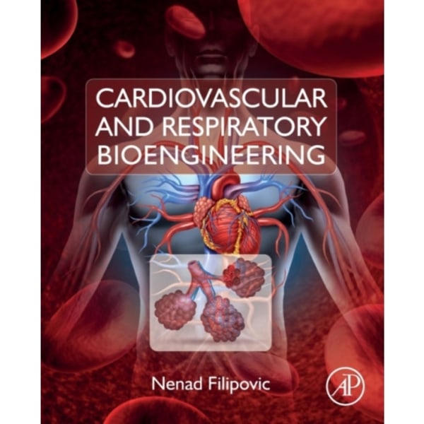 Cardiovascular and Respiratory Bioengineering (häftad, eng)