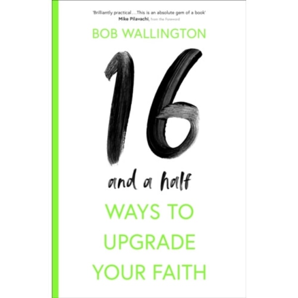 16 1/2 Ways To Upgrade Your Faith (häftad, eng)