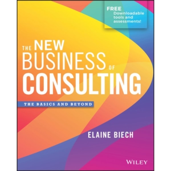 The New Business of Consulting (inbunden, eng)