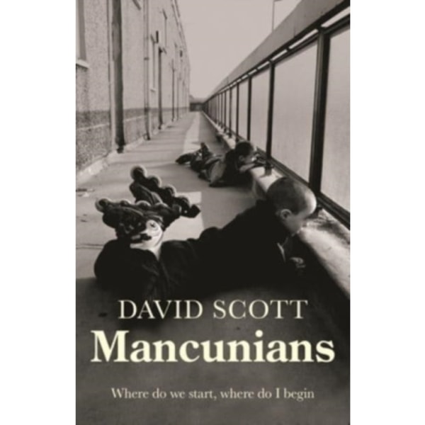 Mancunians (inbunden, eng)