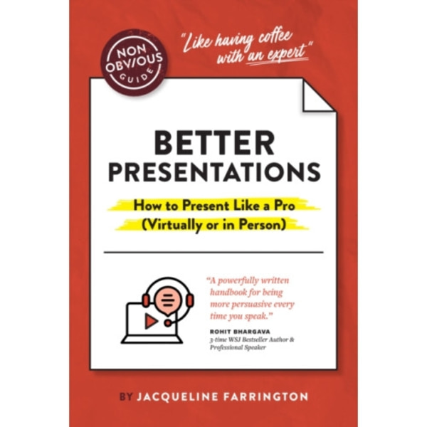 The Non-Obvious Guide to Presenting Virtually (With or Without Slides) (häftad, eng)