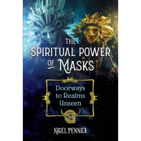 The Spiritual Power of Masks (häftad, eng)