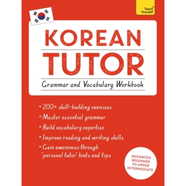 Korean Tutor: Grammar and Vocabulary Workbook (Learn Korean with Teach Yourself) (häftad, eng)