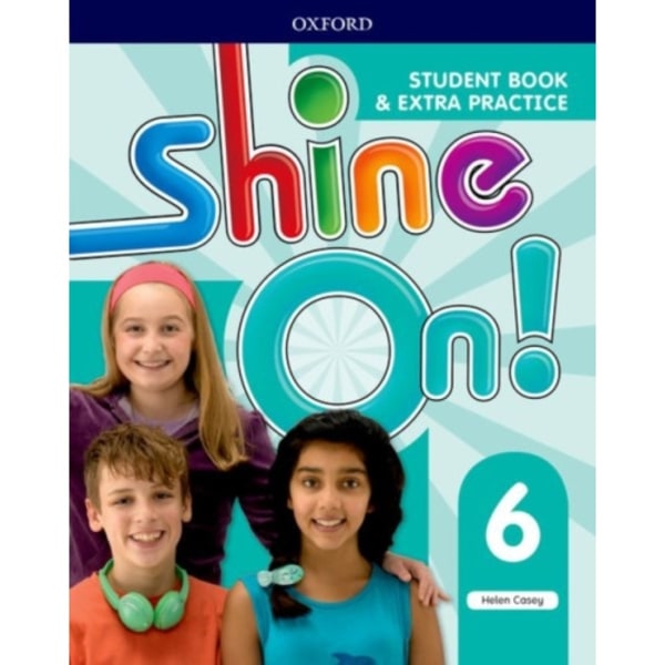 Shine On!: Level 6: Student Book with Extra Practice (häftad, eng)