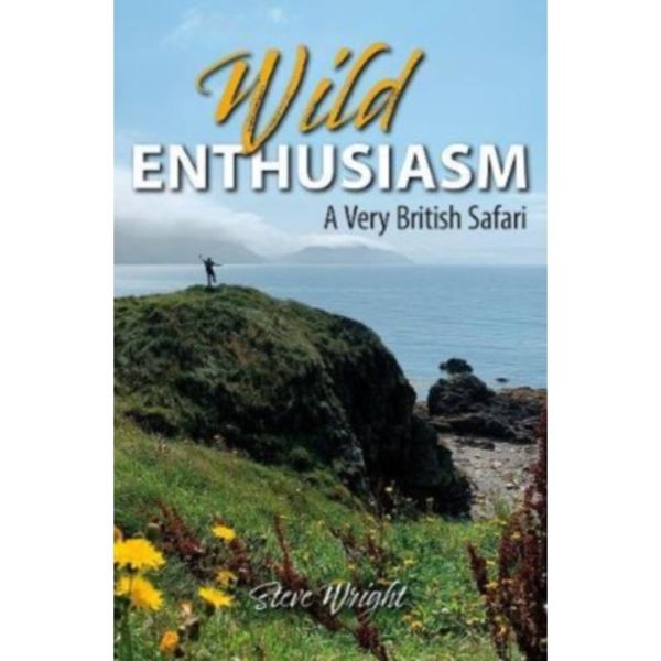 Wild Enthusiasm (inbunden, eng)