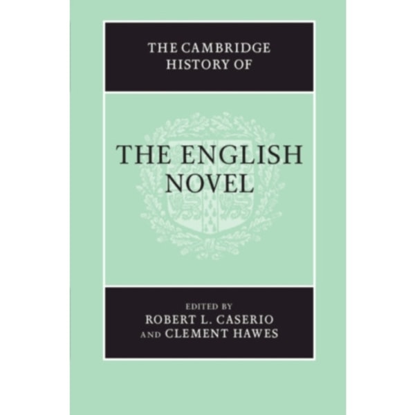 The Cambridge History of the English Novel (häftad, eng)