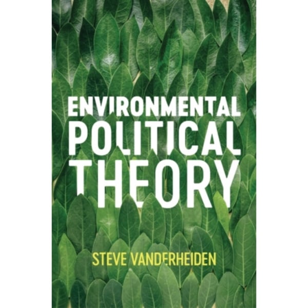 Environmental Political Theory (häftad, eng)