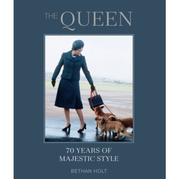 The Queen: 70 years of Majestic Style (inbunden, eng)