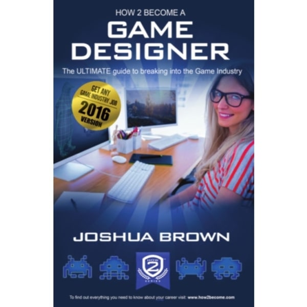 How To Become A Game Designer (häftad, eng)