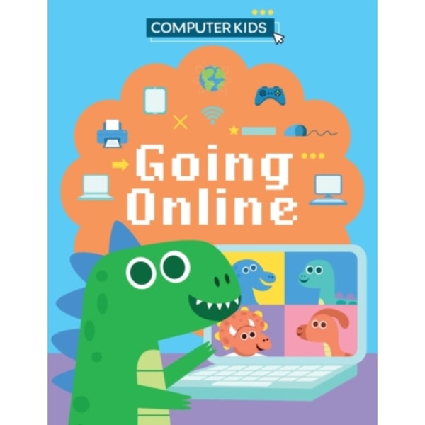 Computer Kids: Going Online (inbunden, eng)