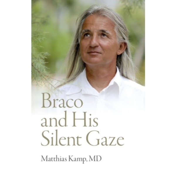 Braco and His Silent Gaze (häftad, eng)