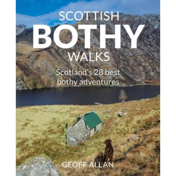 Scottish Bothy Walks (häftad, eng)