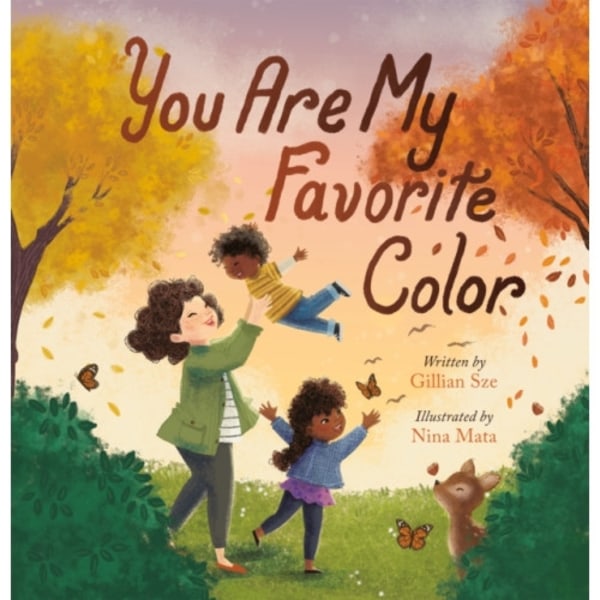 You Are My Favorite Color (inbunden, eng)