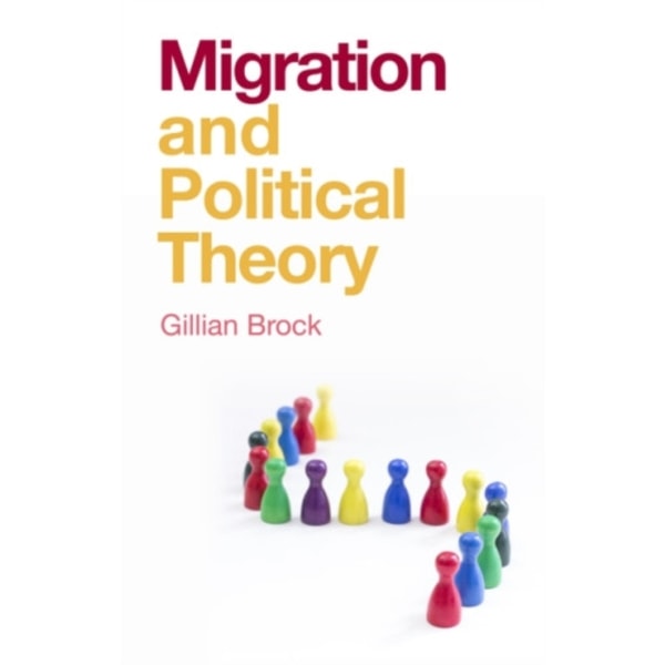 Migration and Political Theory (häftad, eng)