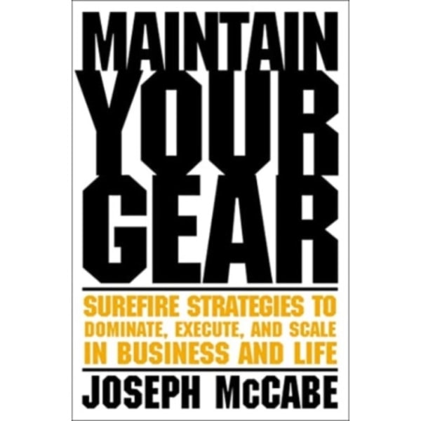 Maintain Your Gear (inbunden, eng)