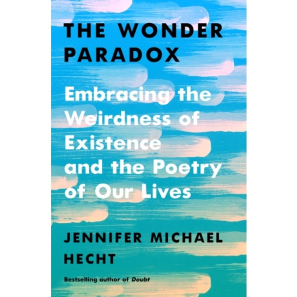 The Wonder Paradox (inbunden, eng)