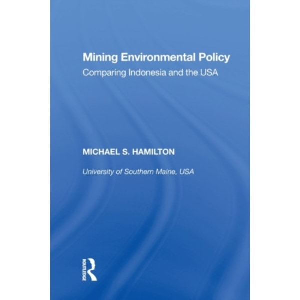 Mining Environmental Policy (häftad, eng)