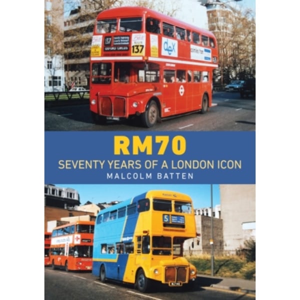 RM70 – Seventy Years of a London Icon (häftad, eng)