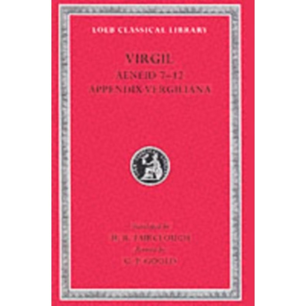 Aeneid, Books 7–12. Appendix Vergiliana (inbunden, eng)