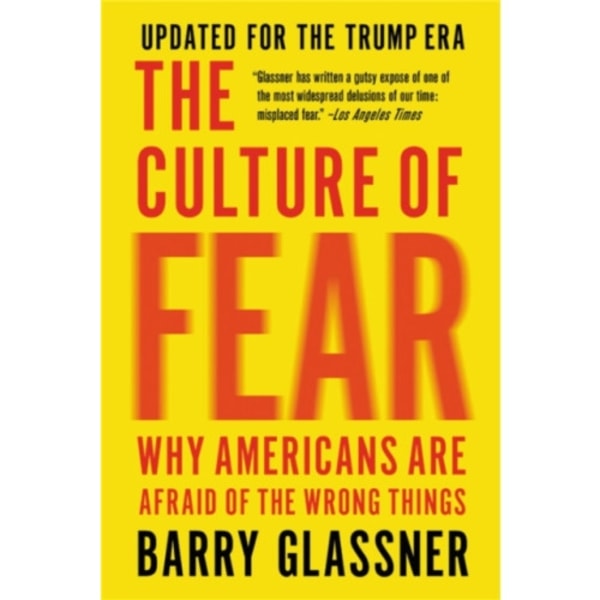 The Culture of Fear (Revised) (häftad, eng)