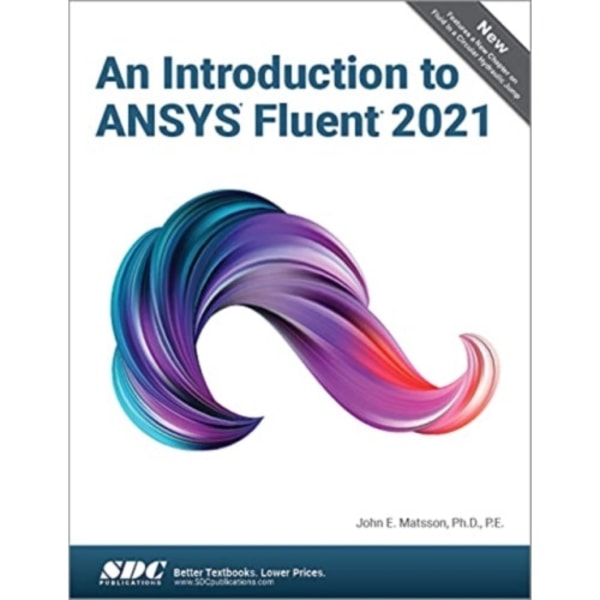 An Introduction to ANSYS Fluent 2021 (häftad, eng)