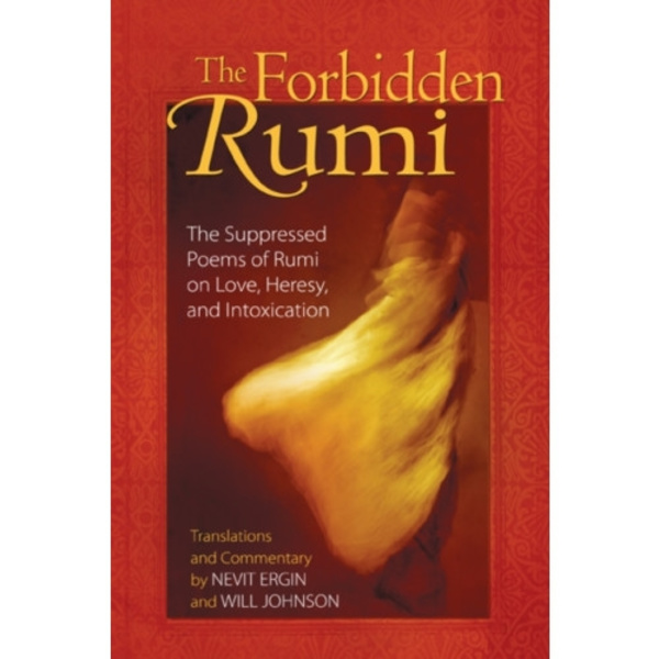 The Forbidden Rumi (häftad, eng)