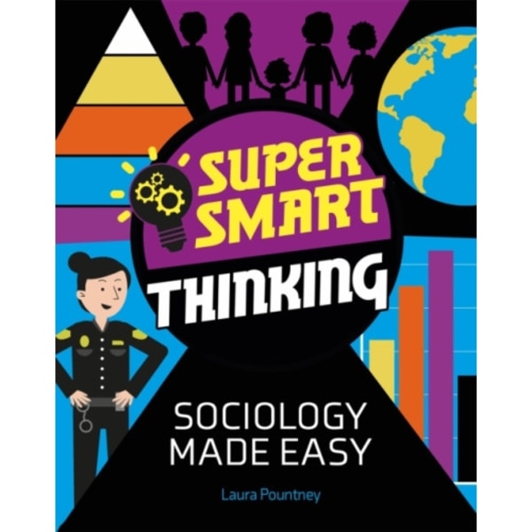 Super Smart Thinking: Sociology Made Easy (häftad, eng)