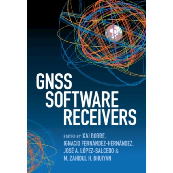 GNSS Software Receivers (inbunden, eng)