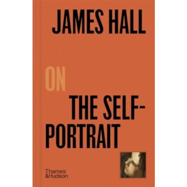 James Hall on The Self-Portrait (inbunden, eng)