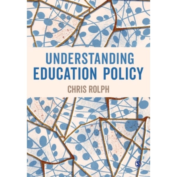 Understanding Education Policy (häftad, eng)