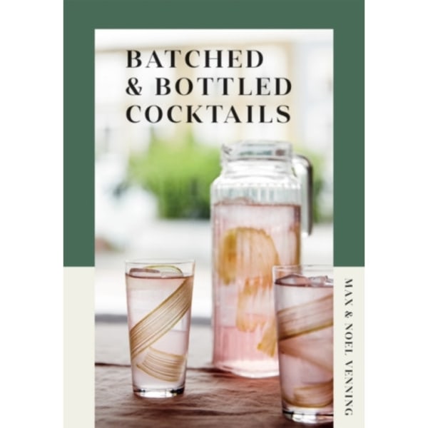 Batched & Bottled Cocktails (inbunden, eng)