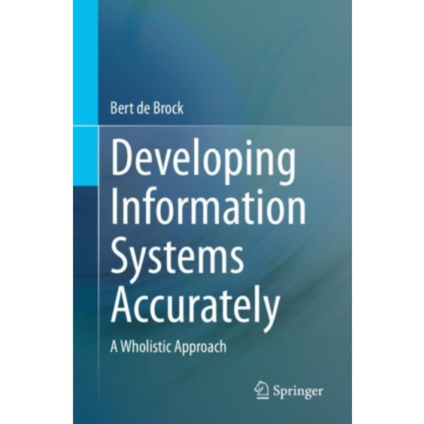 Developing Information Systems Accurately (häftad, eng)