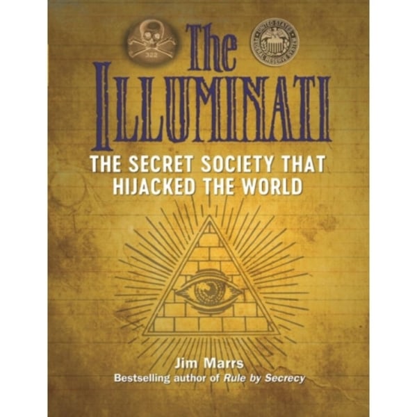 The Illuminati: The Secret Society That Hijacked The World (häftad, eng)