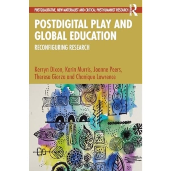 Postdigital Play and Global Education (häftad, eng)