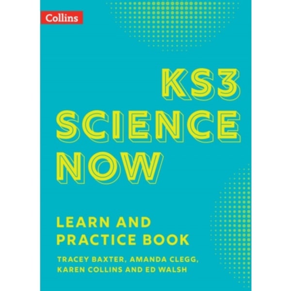 KS3 Science Now Learn and Practice Book (häftad, eng)