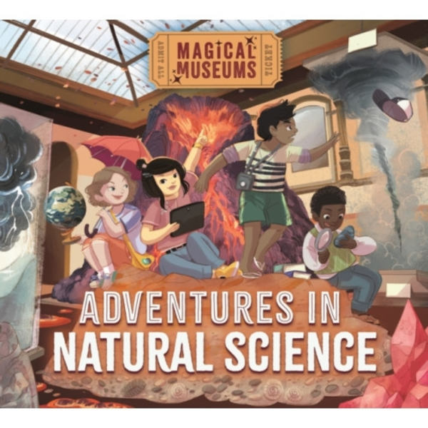 Magical Museums: Adventures in Natural Science (inbunden, eng)