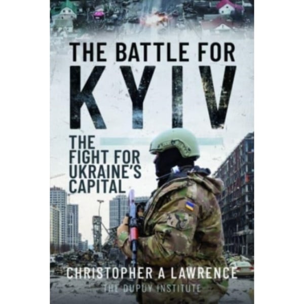 The Battle for Kyiv (inbunden, eng)