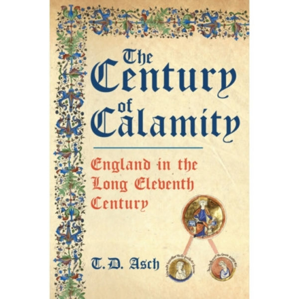 The Century of Calamity (inbunden, eng)