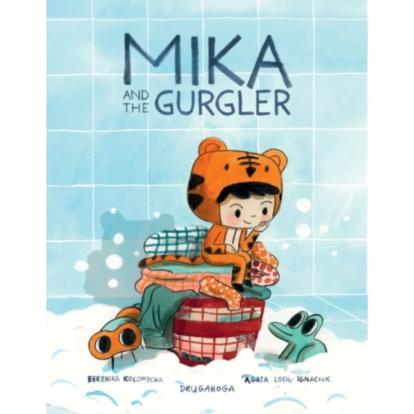 Mika and the Gurgler (inbunden, eng)