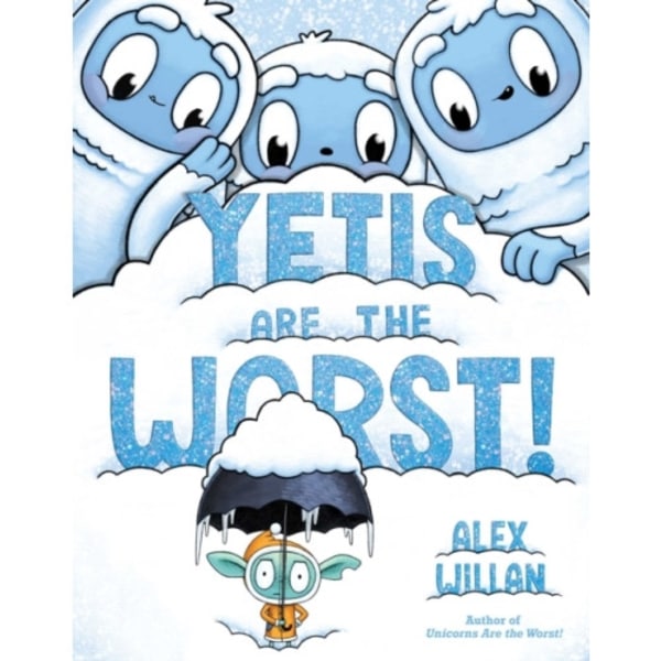 Yetis Are the Worst! (inbunden, eng)