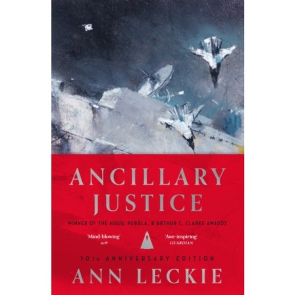 Ancillary Justice (inbunden, eng)