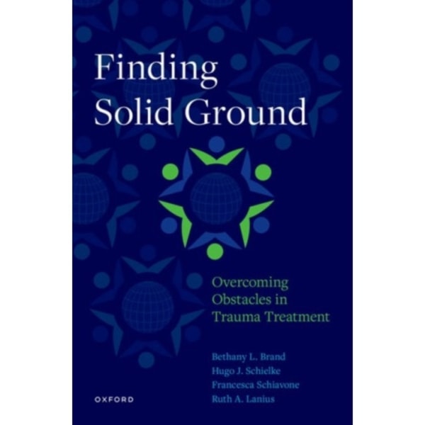 Finding Solid Ground: Overcoming Obstacles in Trauma Treatment (häftad, eng)