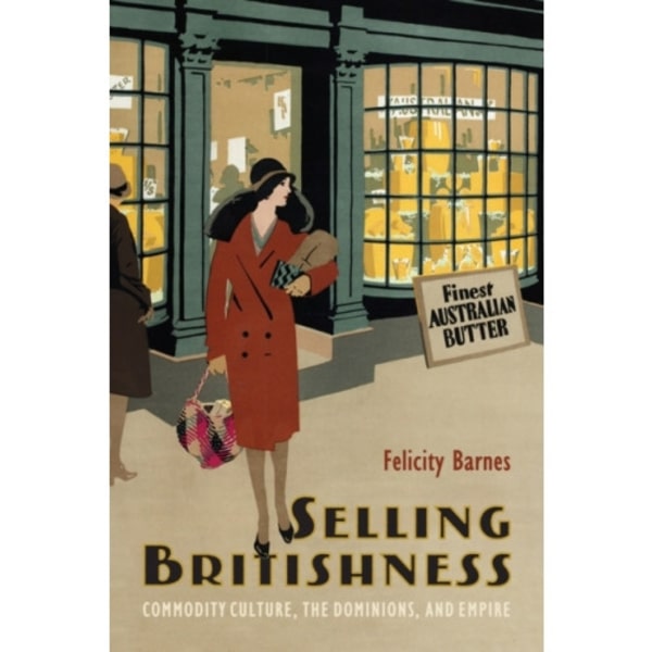 Selling Britishness (häftad, eng)
