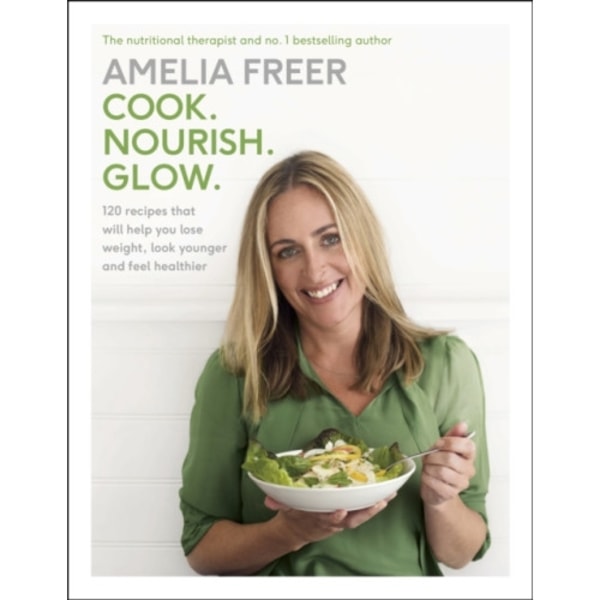 Cook. Nourish. Glow. (inbunden, eng)