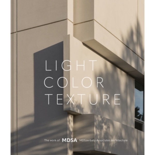 Light, Color, Texture (inbunden, eng)